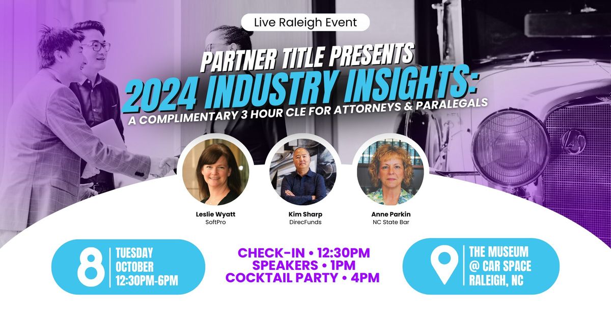 2024 Industry Insights: A Complimentary 3 Hour CLE for Attorneys & Paralegals