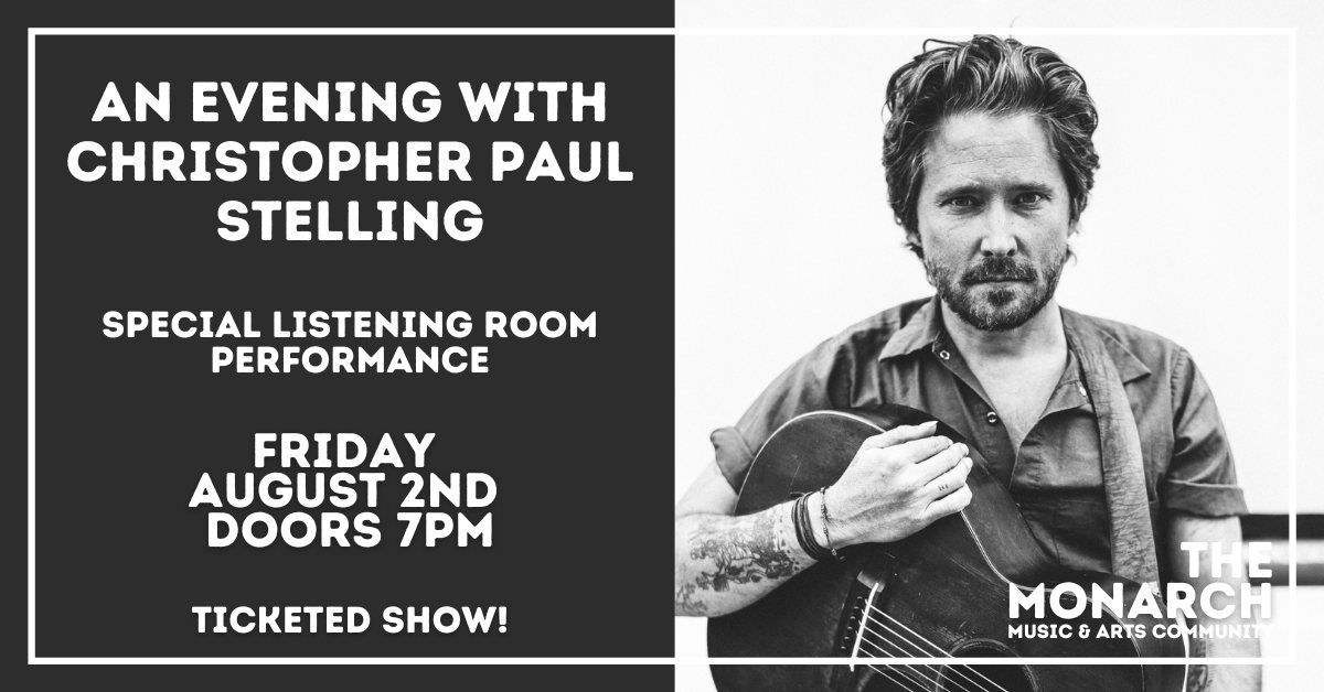 An Evening with Christopher Paul Stelling at The Monarch 