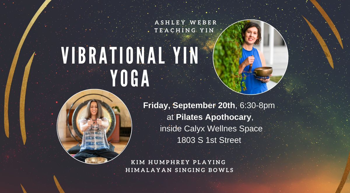 Vibrational Yin Yoga