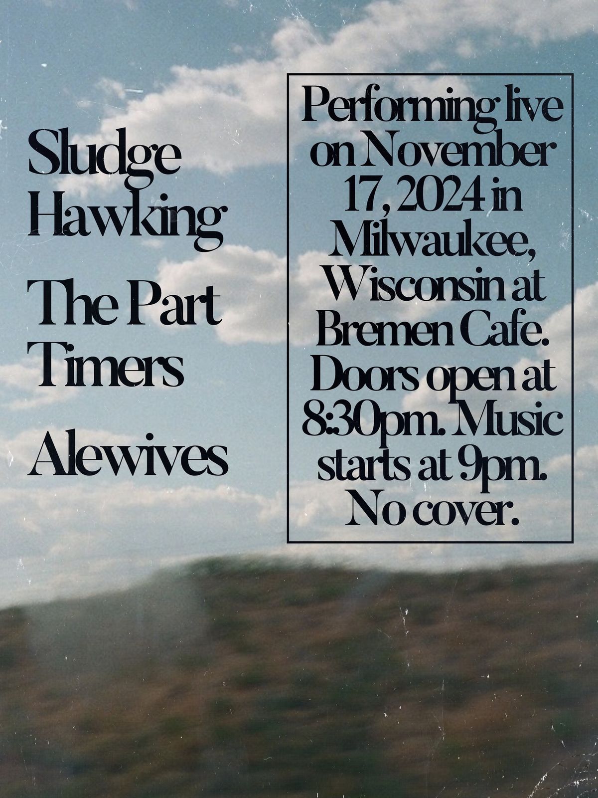 Alewives, The Part Timers, Sludge Hawking @ Bremen Cafe