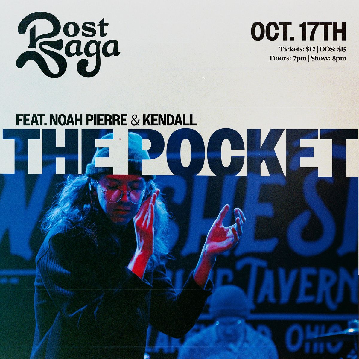 The Pocket Presents: Noah Pierre Band w\/ Post Saga + Kendall!