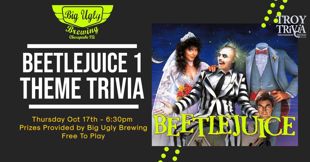 Big Ugly Brewing - Beetlejuice Themed Trivia Night