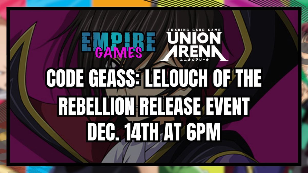 Empire Games CODE GEASS: Lelouch of the Rebellion Release Event