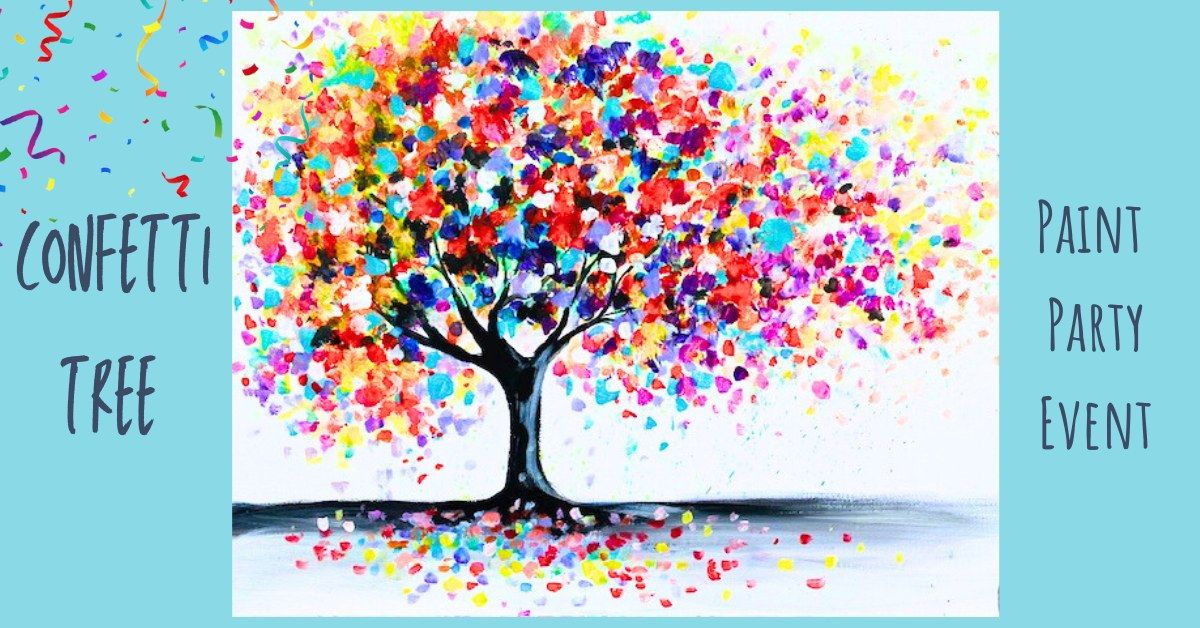 Confetti Tree - Sip, Paint & Relax Night in YAXLEY