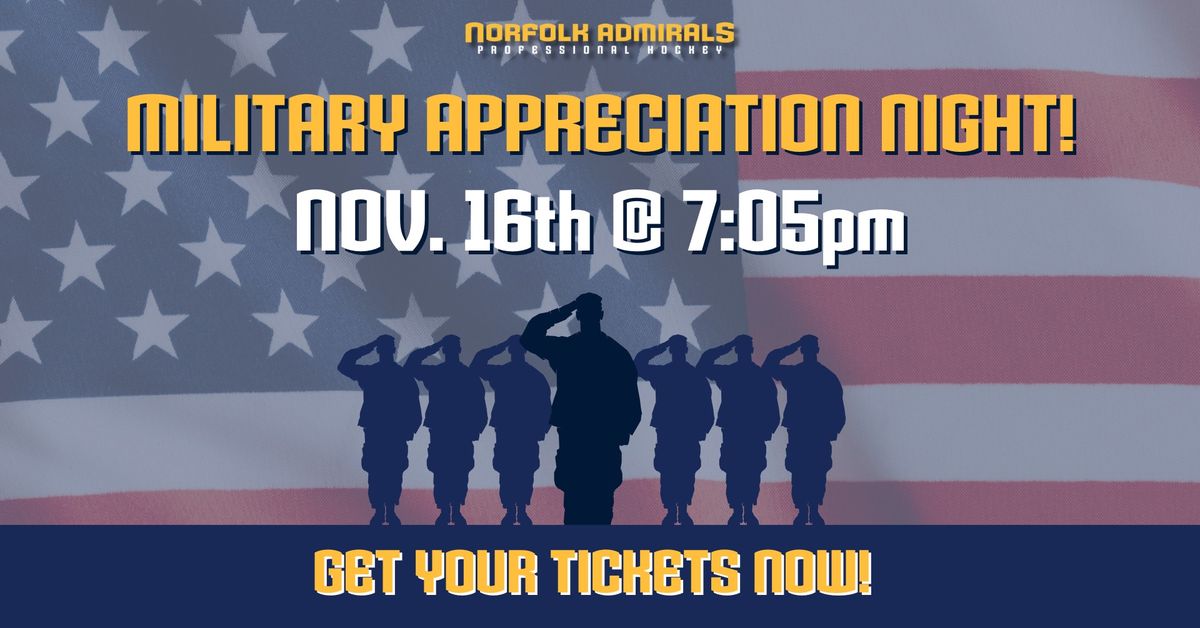 Norfolk Admirals vs. Toledo Walleye - Military Appreciation