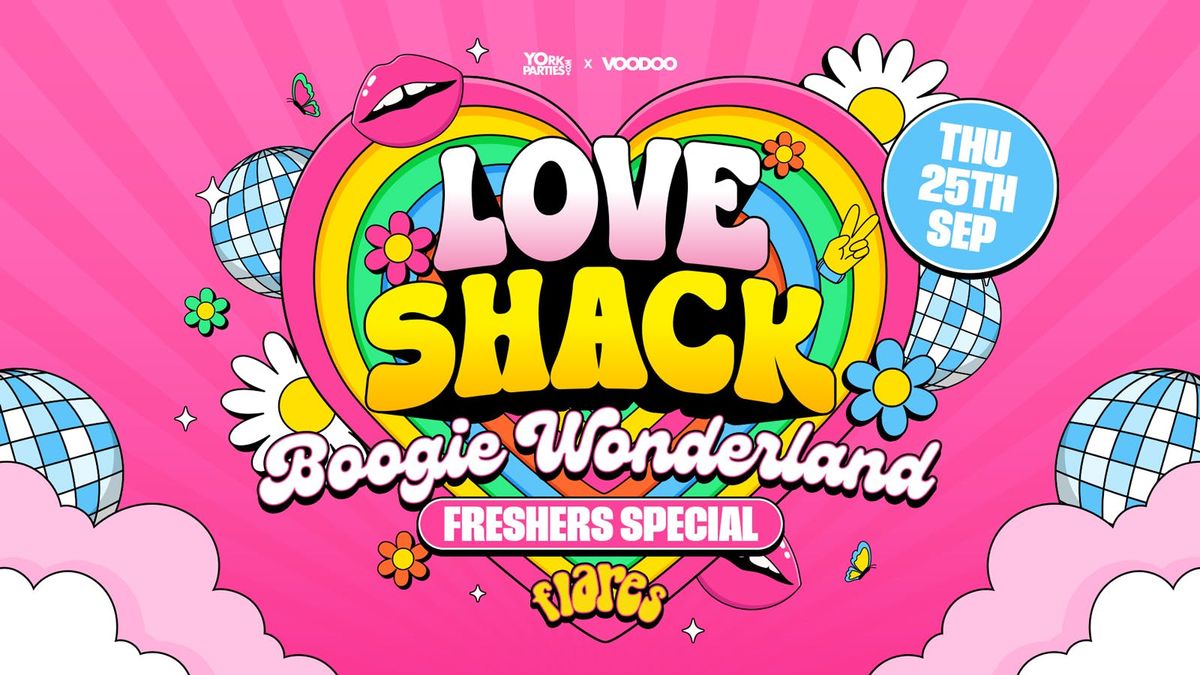 LOVE SHACK Boogie Wonderland Freshers Special \ud83c\udf89\ud83d\udcab
