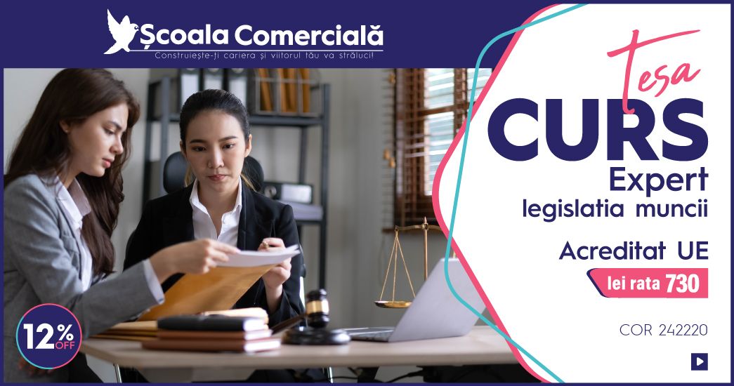 Curs Expert Legisla\u021bia Muncii