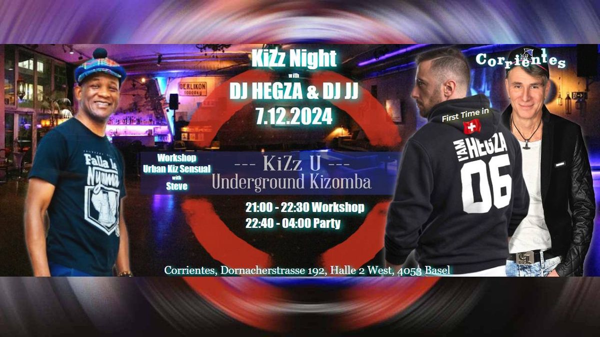 KiZz Night 7.12.2024 with DJ HEGZA & DJ JJ - Urbankiz Sensual Workshop with Steve