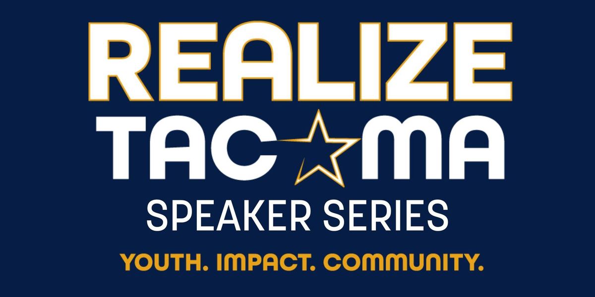 Realize Tacoma Speaker Series Part 3 | Mental Health: Collaborative Care