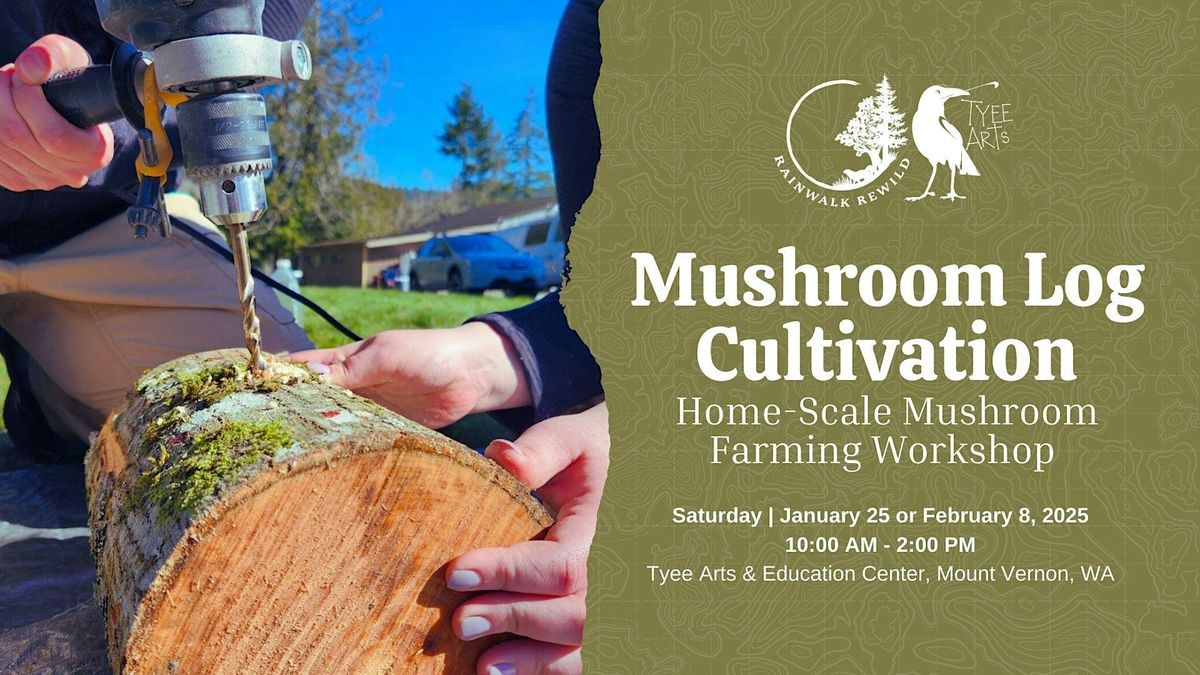 Mushroom Log Cultivation: Home-scale Mushroom Farming Workshop