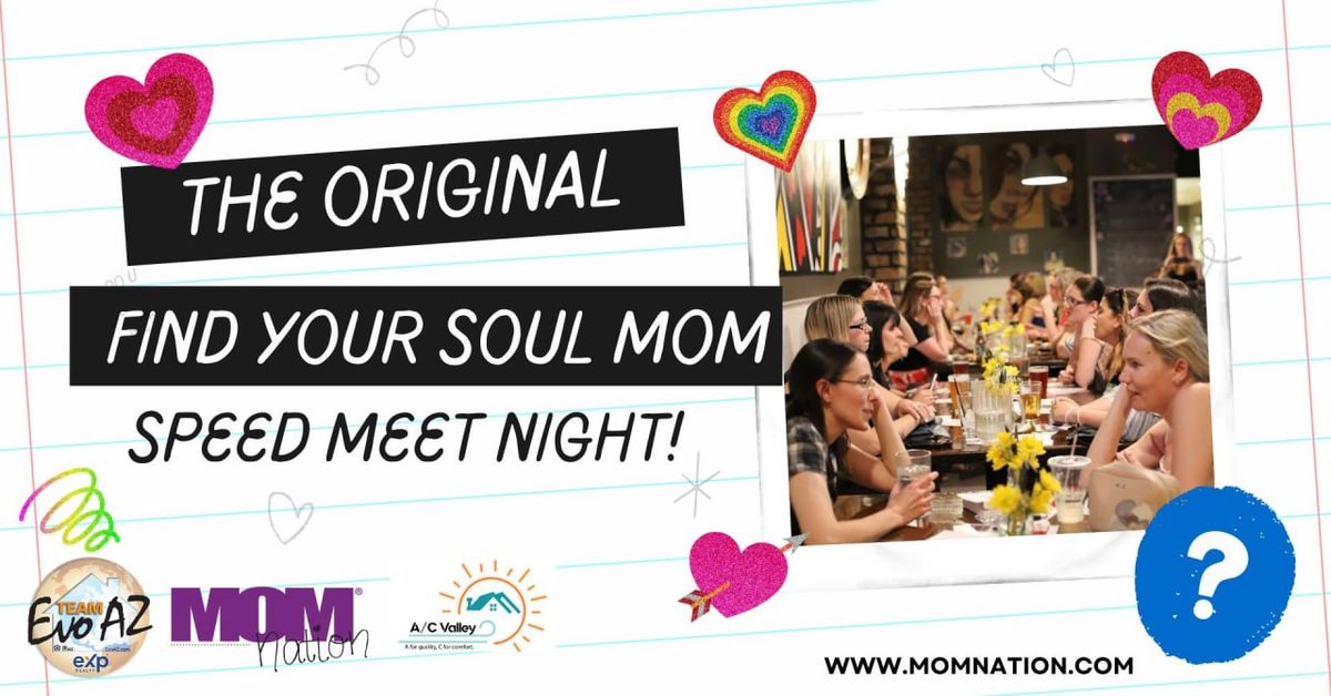 MOMnation's Find Your Soul MOM | Speed Meet Night