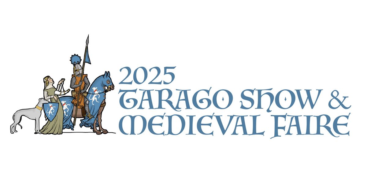 65th Annual Tarago Show featuring the Medieval Faire