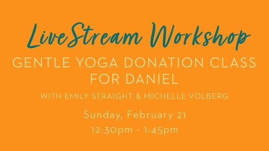 Gentle Yoga Donation Class for Daniel