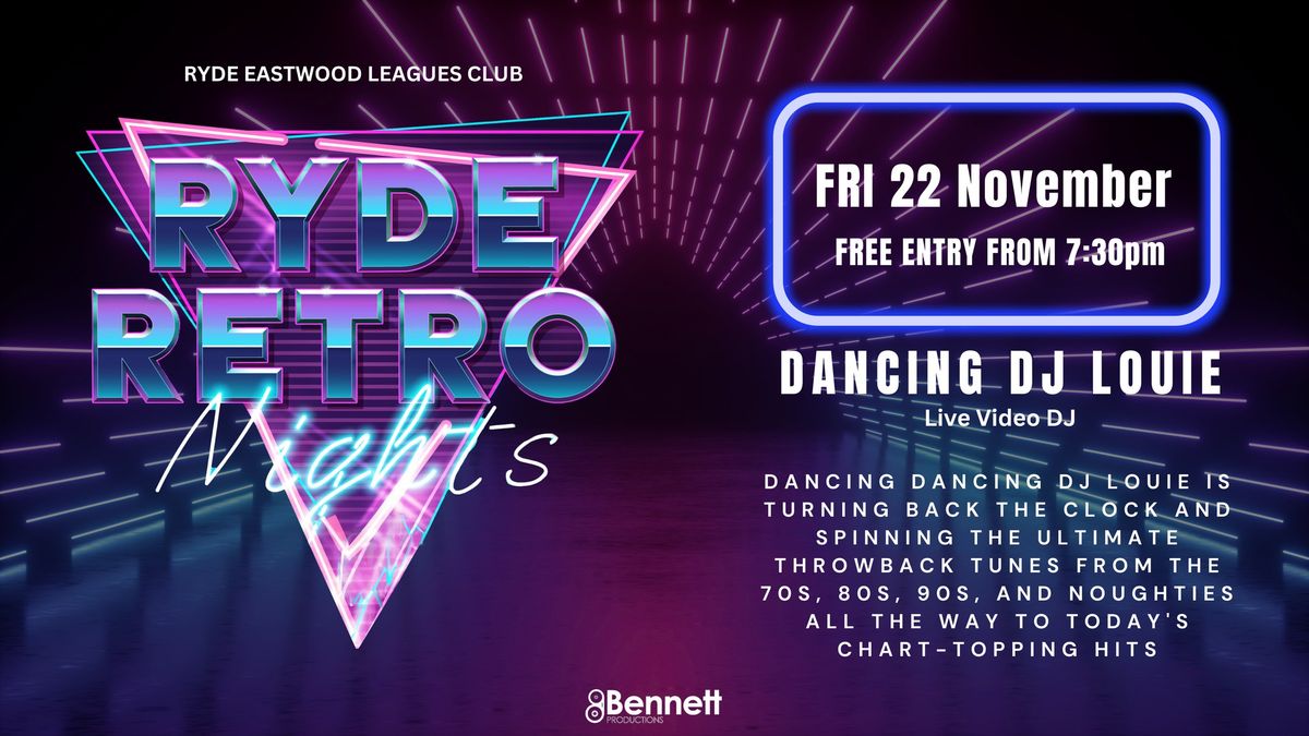 Ryde Retro Nights feat Dancing DJ Louie