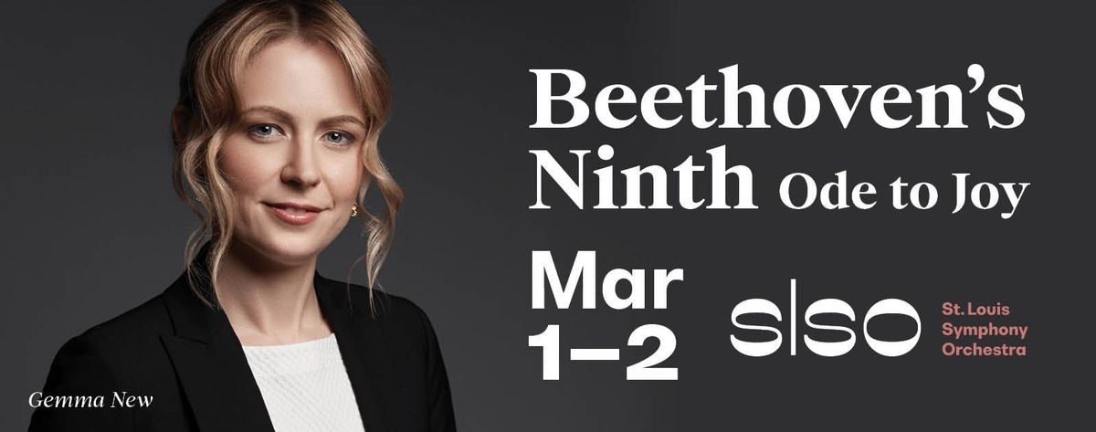 St. Louis Symphony Orchestra: Gemma New - Beethoven's Ninth