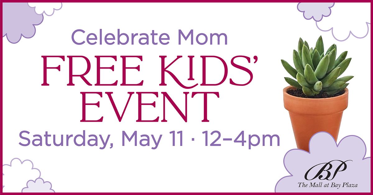 Mother's Day FREE Kids' Craft Event