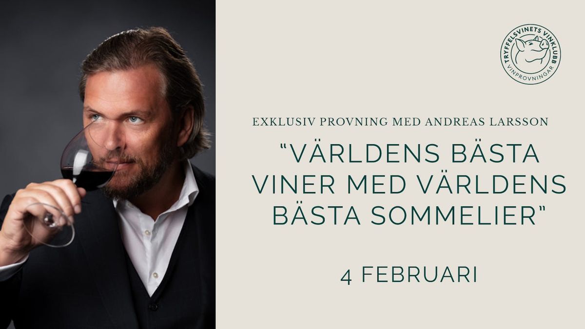 4 februari: \u201dV\u00e4rldens b\u00e4sta viner med v\u00e4rldens b\u00e4sta sommelier\u201d