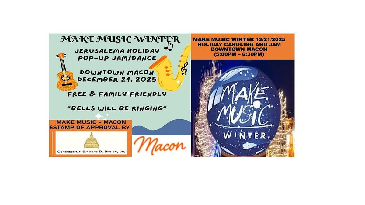 MAKE MUSIC WINTER "JERUSALEMA POP-UP  JAM & CAROLING