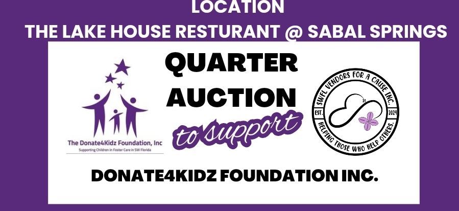 Quarter Auction to Benefit Donate4kidz Foundation Inc.