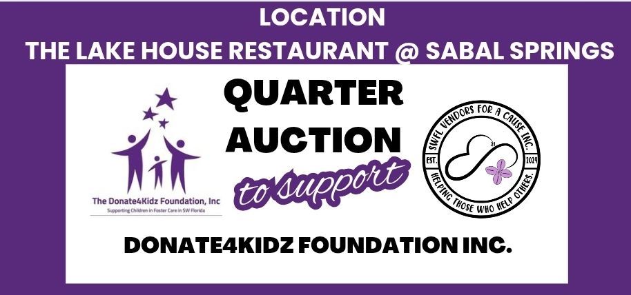 Quarter Auction to Benefit Donate4kidz Foundation Inc.