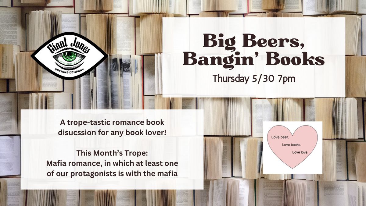Big Beers, Bangin' Books - Mafia Romance