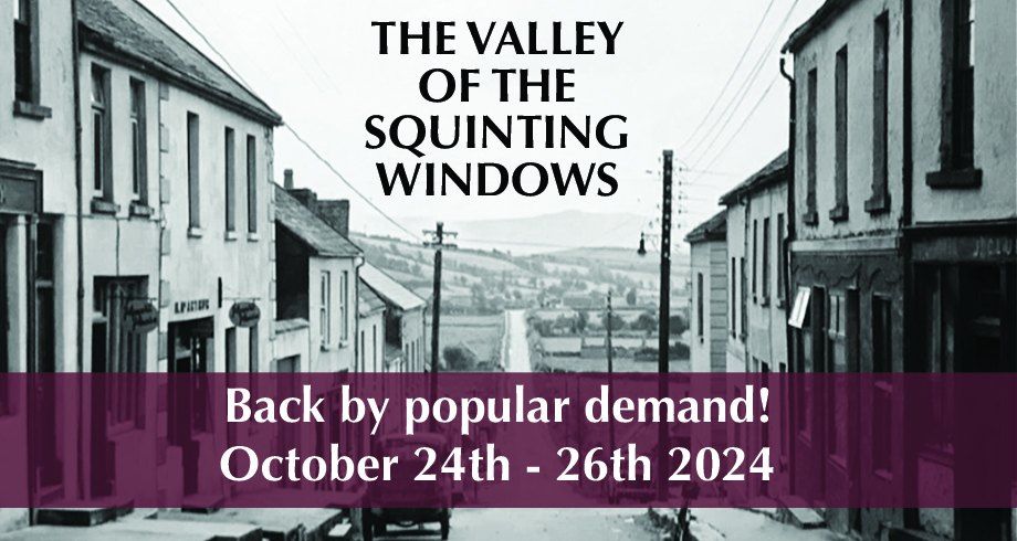 The Valley of The Squinting Windows