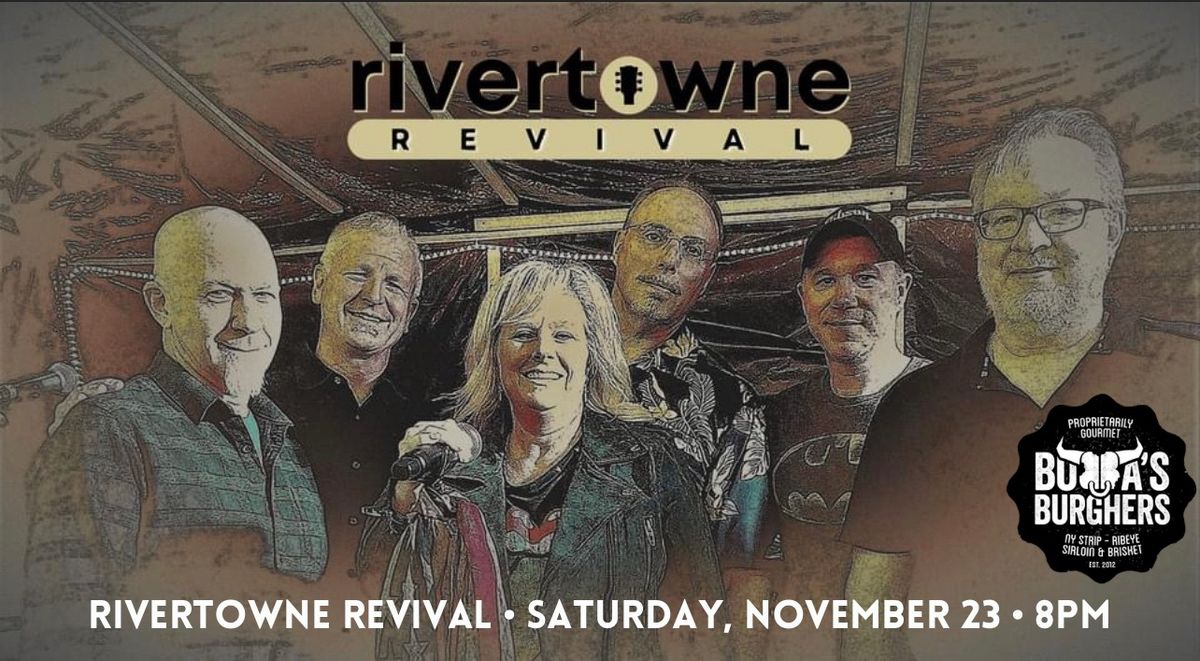 Rivertowne Revival Live At Bubba\u2019s! 