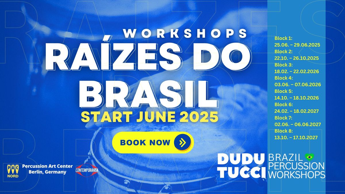 Ra\u00edzes do Brasil - Percussion Seminar 2025-2027 Fortbildung 22