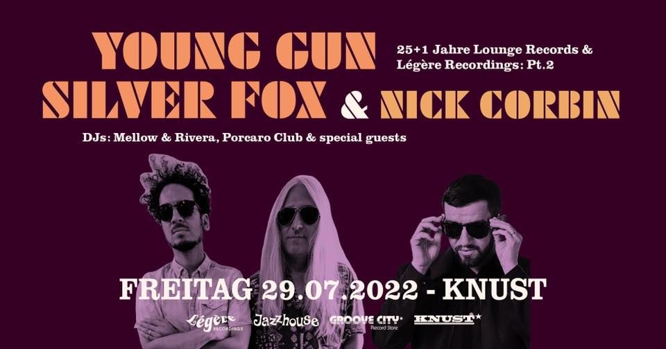 25+1 JAHRE L\u00c9G\u00c8RE RECORDINGS PT. 2: YOUNG GUN SILVER FOX + NICK CORBIN | Knust Hamburg