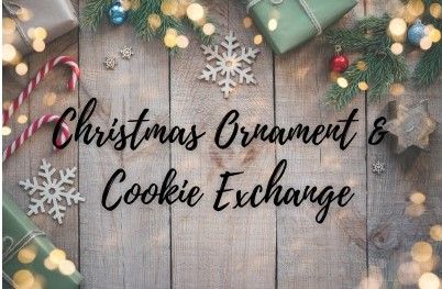 Christmas Ornament & Cookie Exchange!