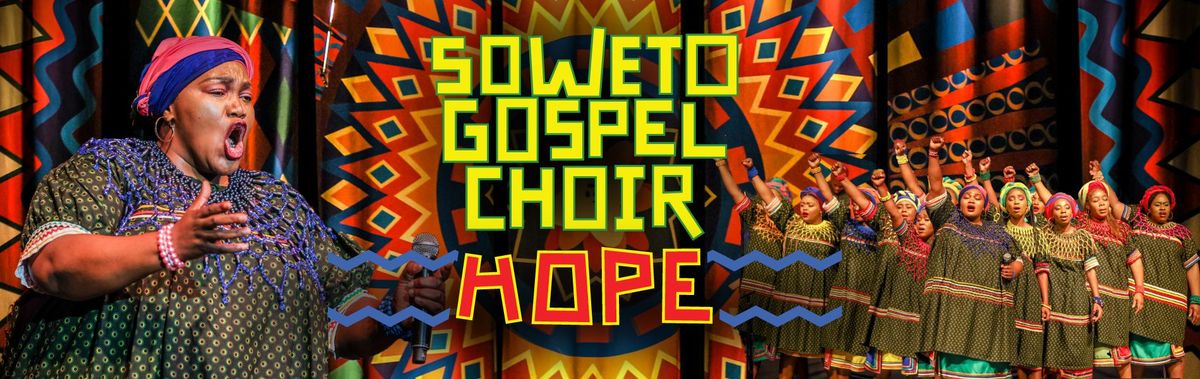 Soweto Gospel Choir \u2013 HOPE