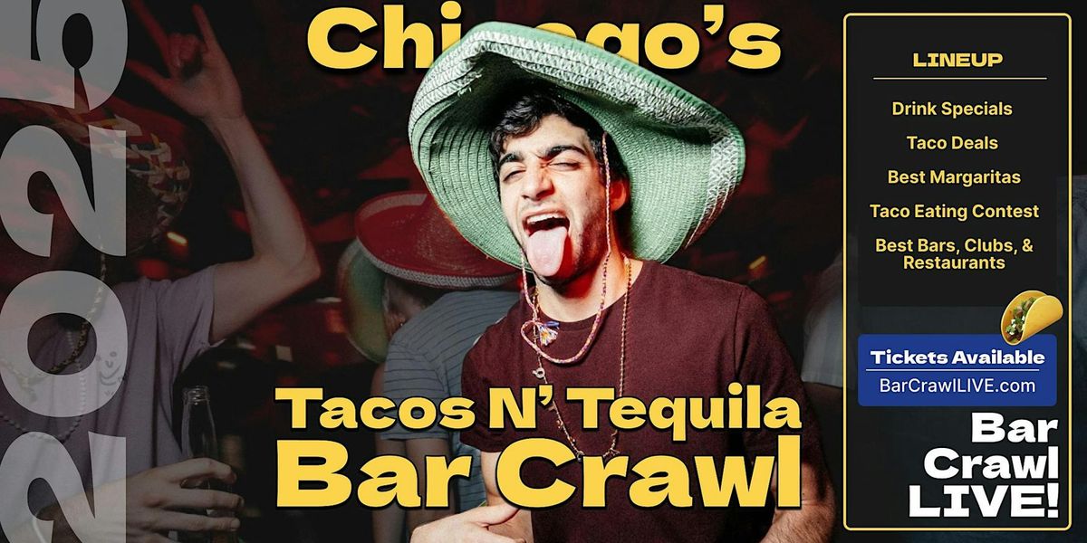 2025 Tacos N' Tequila Bar Crawl Chicago Cinco De Mayo Bar Crawl LIVE