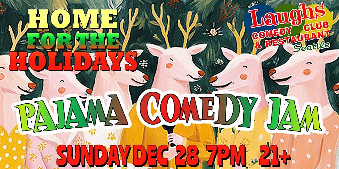 Pajama Jam Comedy Jam (18+ age comedy show)