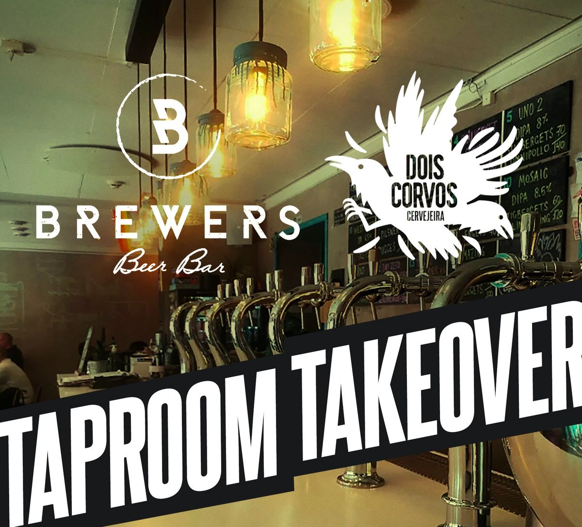 Dois Corvos Taptakeover