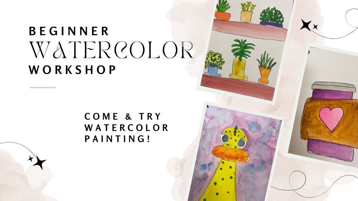 Beginner Watercolor Workshop