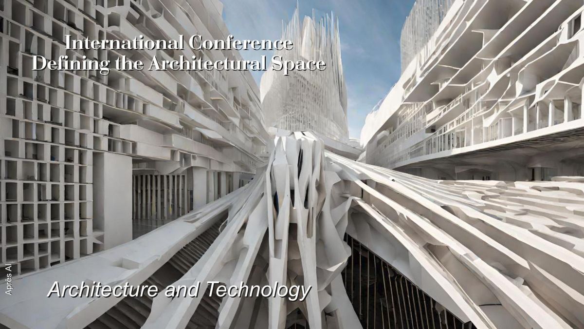 Defining the Architectural Space - Architecture and Technology