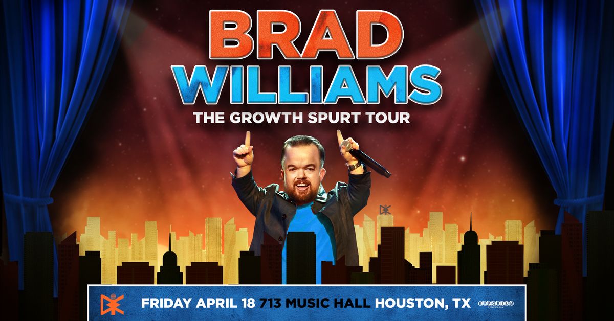 Brad Williams: The Growth Spurt Tour | Houston, TX