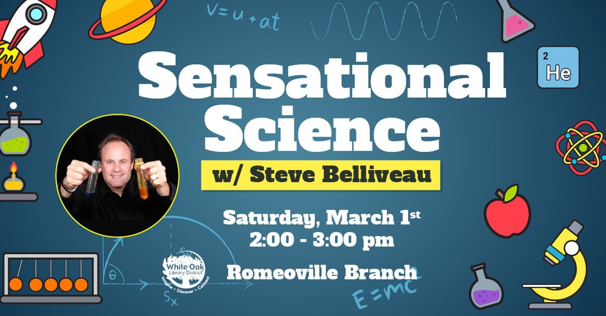 Sensational Science with Steve Belliveau