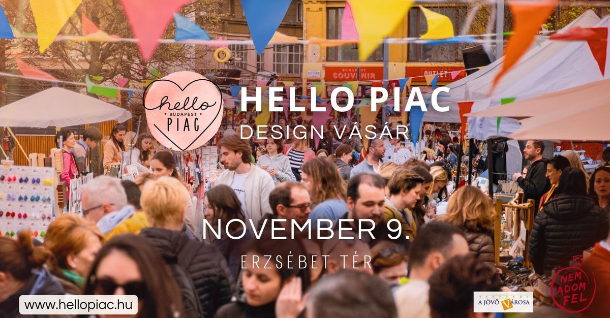 HELLO PIAC \/\/ Erzs\u00e9bet t\u00e9r \/\/ november 9.