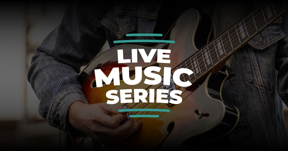 LIVE MUSIC SERIES w\/ MIKE BUSTIN