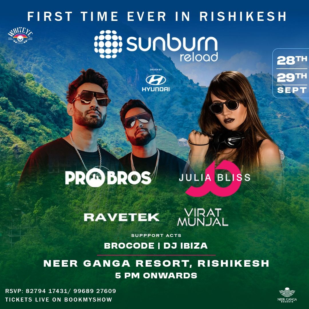 Sunburn Reload with Pro Bros & Julia Bliss - Rishikesh 