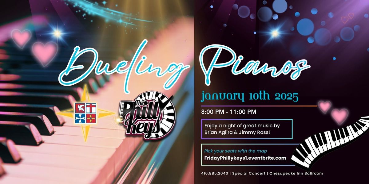 Dueling Pianos with The Philly Keys - Jan10th