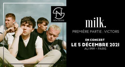 Milk. + Victors \u2022 1999 (Paris)