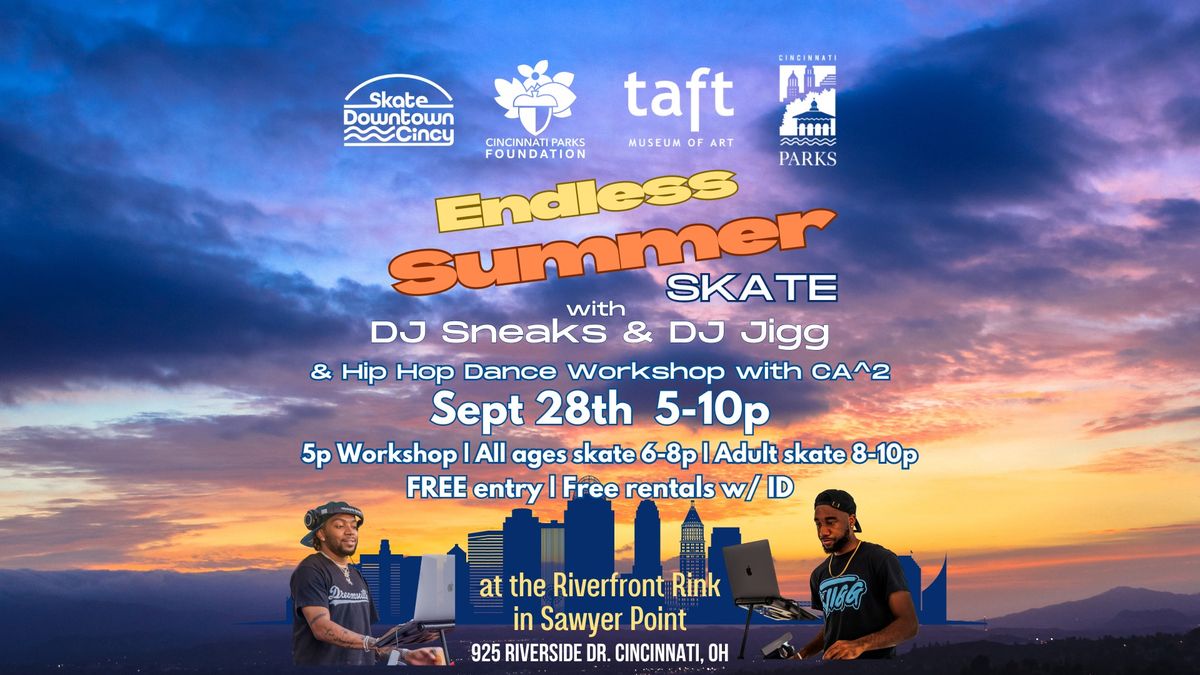 Endless Summer Skate with DJ Sneaks and DJ Jigg