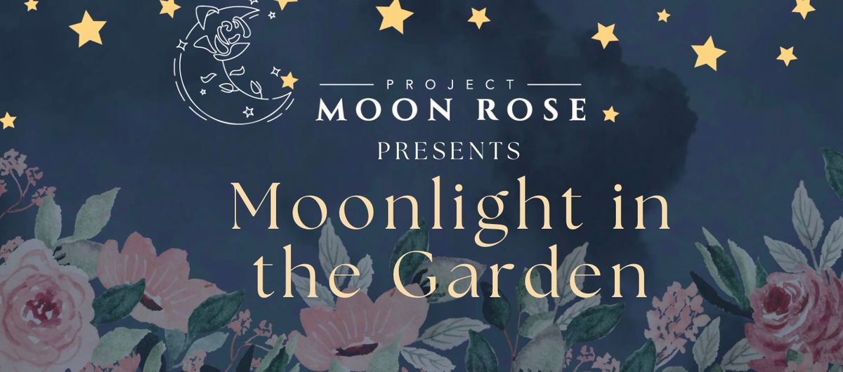 Moonlight in the Garden 