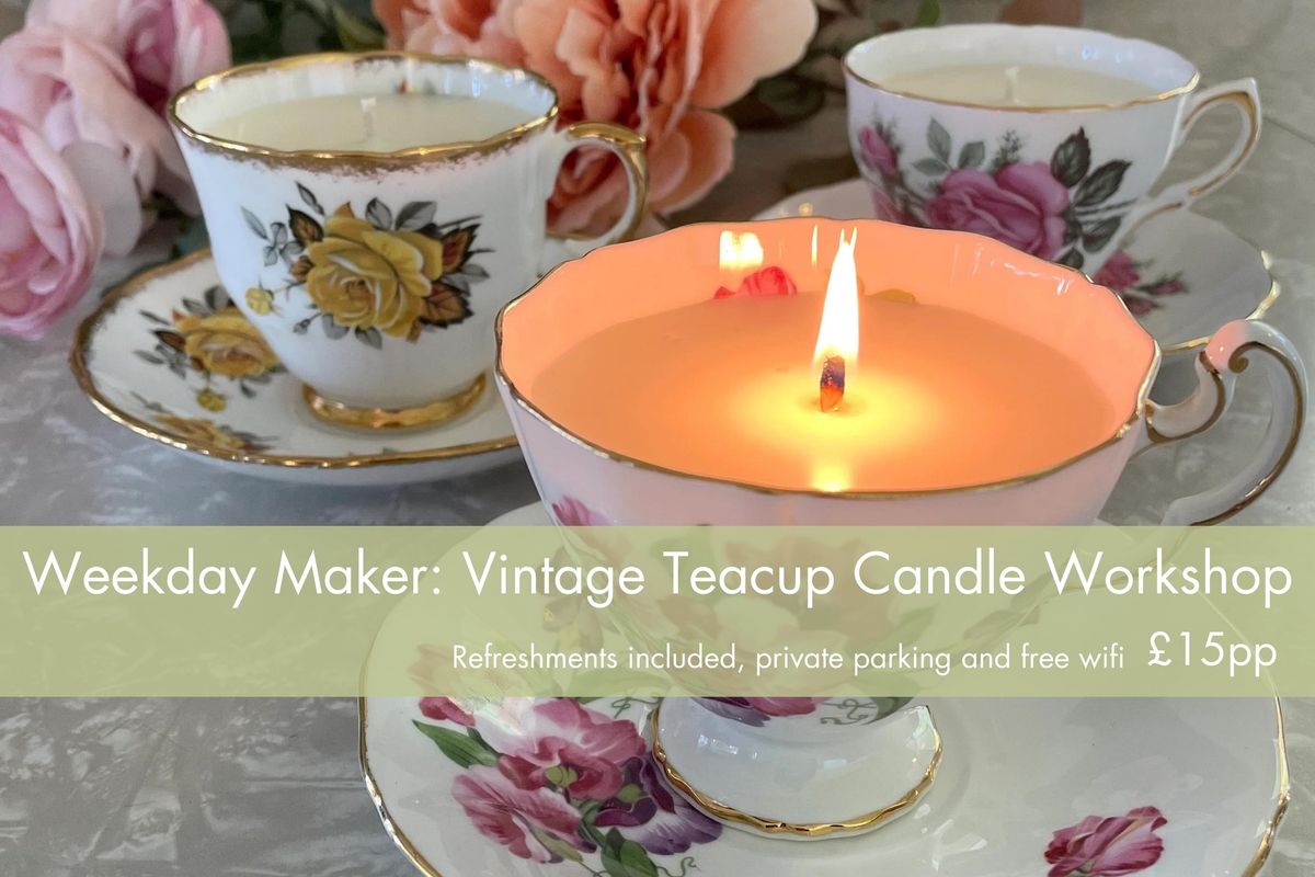 Weekday Maker: Vintage Teacup Candles