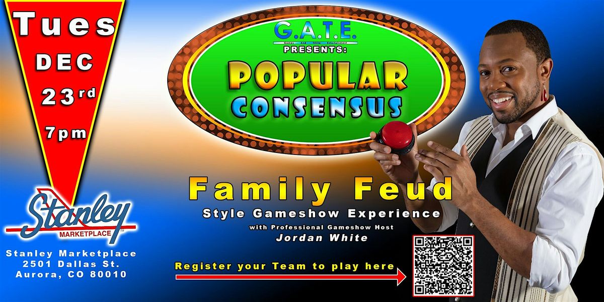 Popular Consensus (Family Feud Style) Gameshow at the Stanley! (Aurora CO)