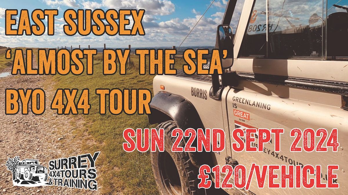 "East Sussex" Almost by the sea - 4x4 BYO Tour