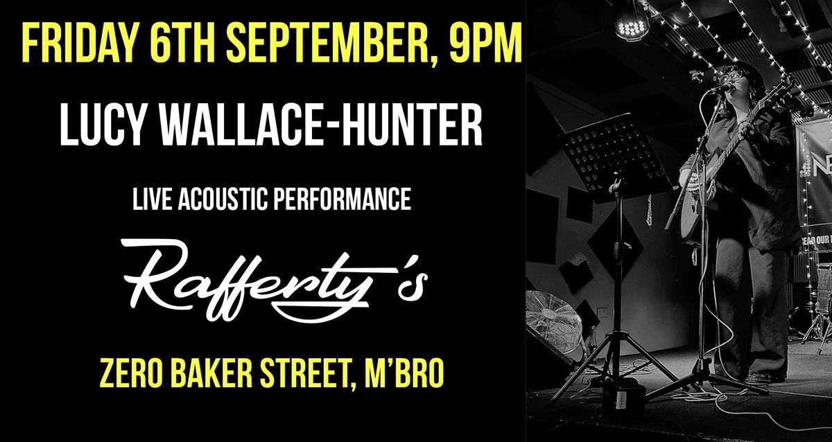 Live Music with Lucy Wallace-Hunter @ Rafferty's - Friday 6th September