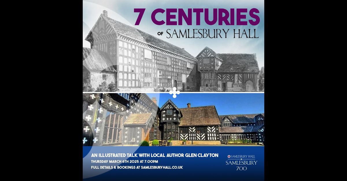 7 Centuries of Samlesbury Hall